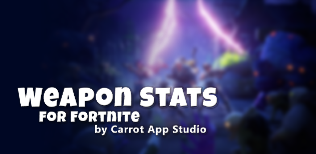 Weapon Stats for Fortnite